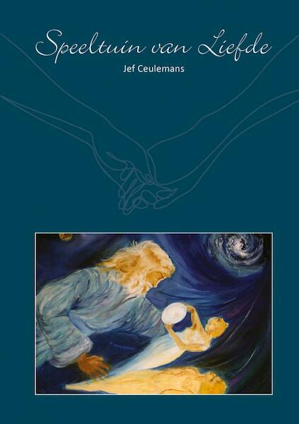 Speeltuin van Liefde - Jef Ceulemans (ISBN 9789402162691)