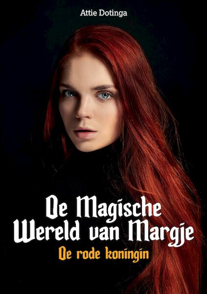 De Magische Wereld van Margje - Attie Dotinga (ISBN 9789463459488)