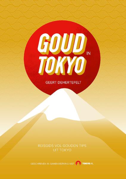 Goud in Tokyo - Geert Dehertefelt (ISBN 9789463459693)