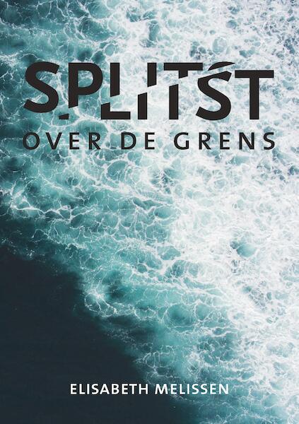 Splitst - Elisabeth Melissen (ISBN 9789082971514)