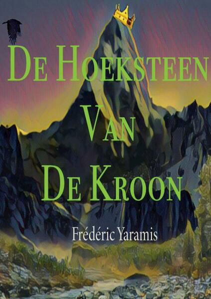 De Hoeksteen Van De Kroon - Frédéric Yaramis (ISBN 9789402188028)