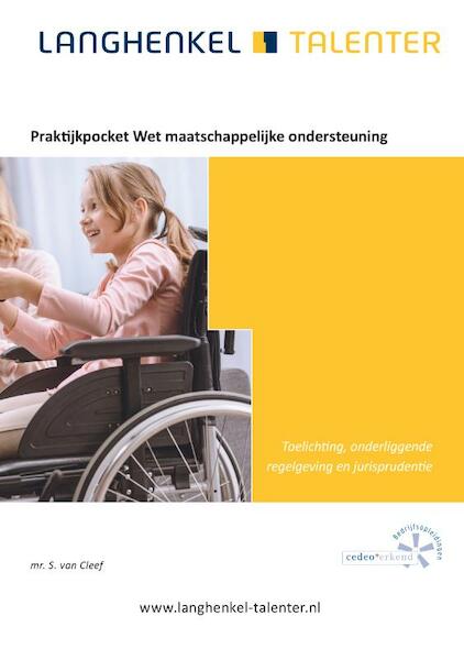 Praktijkpocket Wet maatschappelijke ondersteuning - Mr. S. van Cleef (ISBN 9789086351206)