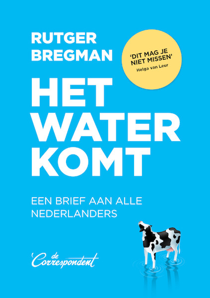 Het water komt - Rutger Bregman (ISBN 9789083017785)