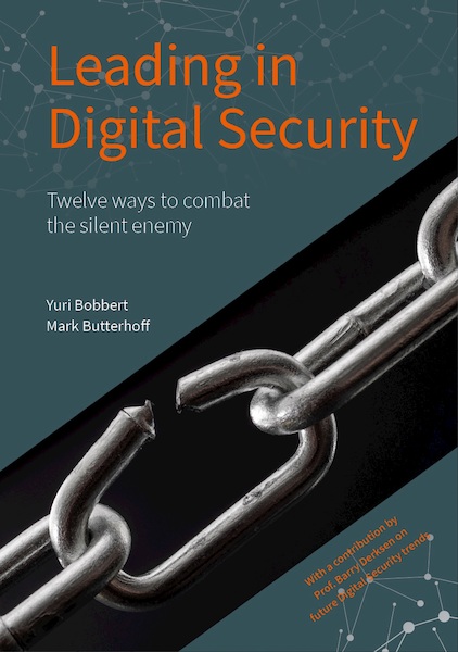 Leading in Digital Security - Yuri Bobbert, Mark Butterhoff (ISBN 9789090335353)