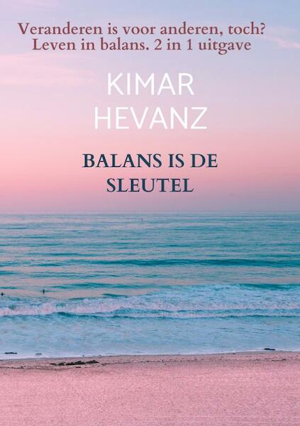 BALANS IS DE SLEUTEL - Kimar Hevanz (ISBN 9789464181760)