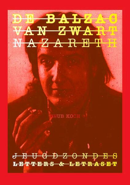 De Balzac van Zwart Nazareth - Huub Koch (ISBN 9789403609331)