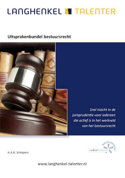 Uitsprakenbundel bestuursrecht - Gjalt Schippers (ISBN 9789086351282)