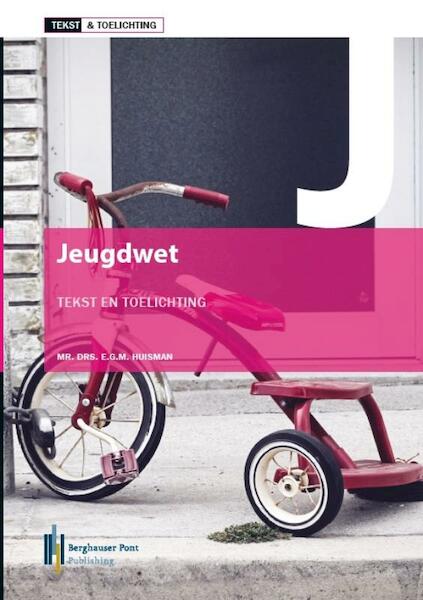 Jeugdwet, tekst & toelichting - (ISBN 9789491930430)