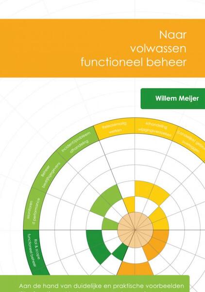 Naar volwassen functioneel beheer - Willem Meijer (ISBN 9789463185639)
