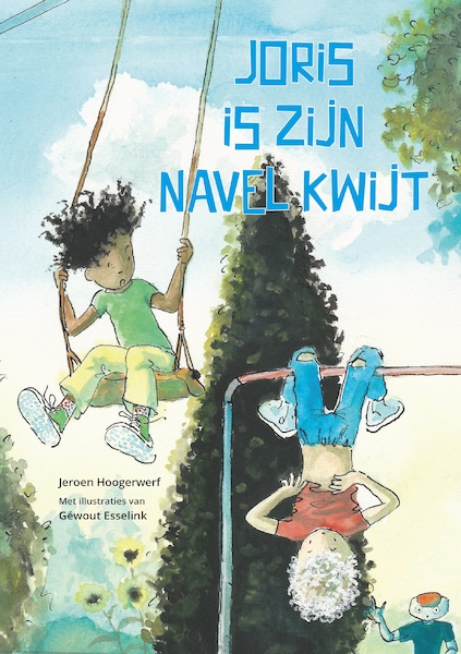 Joris is zijn navel kwijt - Jeroen Hoogerwerf (ISBN 9789491740978)