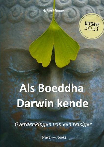 Als Boeddha Darwin kende - Arjan Mulder (ISBN 9789464189896)