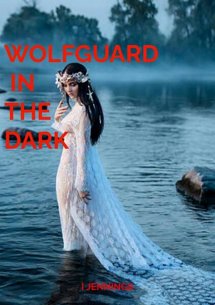 Wolfguard in the Dark - I. Jennings (ISBN 9789403614748)