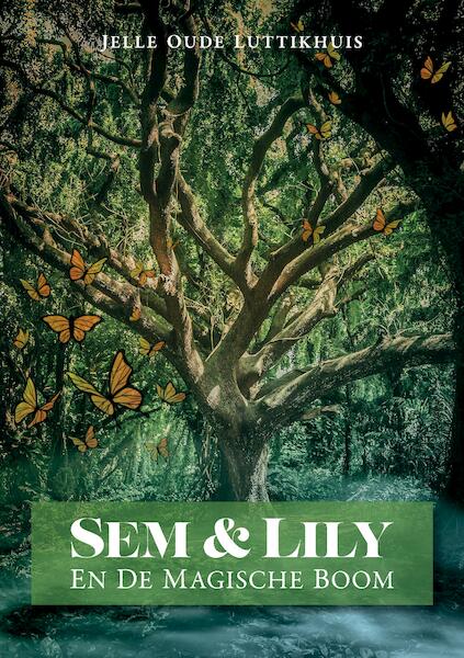 Sem & Lily - Jelle oude luttikhuis (ISBN 9789464067132)