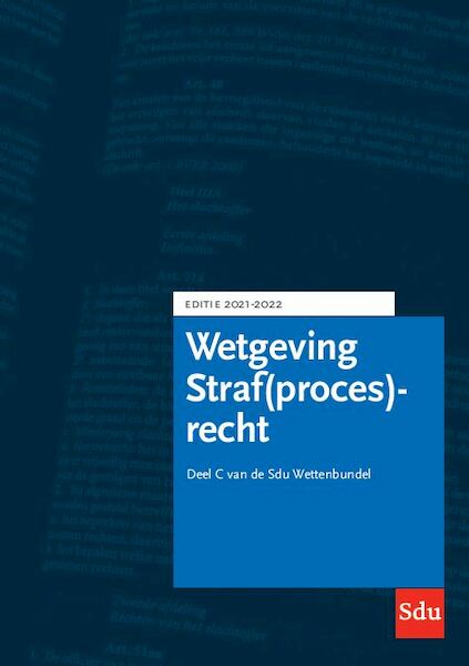 Sdu Wettenbundel Straf(proces)recht. Editie 2021-2022 - (ISBN 9789012407236)