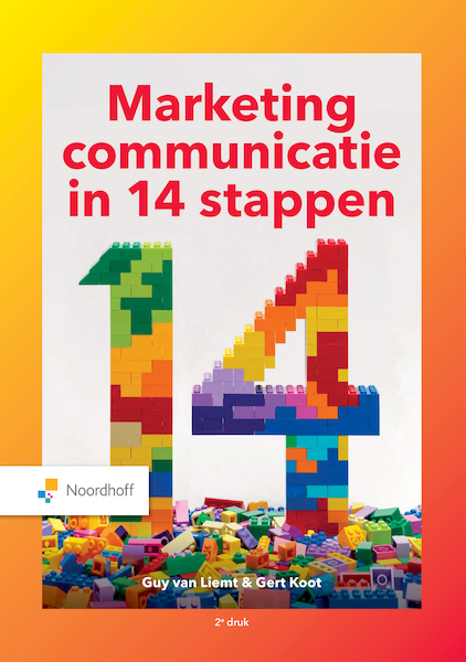 Marketingcommunicatie in 14 stappen (e-book) - Guy van Liemt, Gert Koot (ISBN 9789001752231)