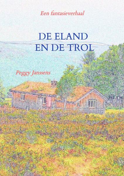 De eland en de trol - Peggy Janssens (ISBN 9789403626277)