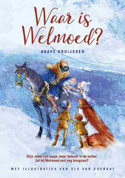 Waar is Welmoed? - Agave Kruijssen (ISBN 9789026624742)