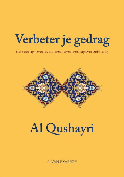 Verbeter je gedrag - Abu Al Qasim Al Qushayri (ISBN 9789083032290)