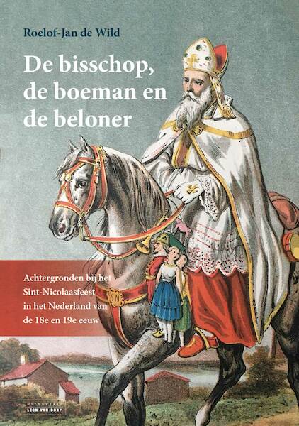 De bisschop, de boeman en de beloner - Roelof-Jan de Wild (ISBN 9789079226900)