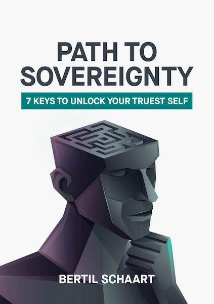 Path To Sovereignty - Bertil Schaart (ISBN 9789464481679)