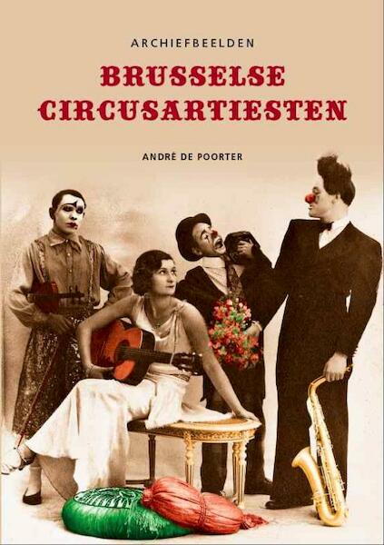 Brusselse Circusartiesten - Andre De Poorter (ISBN 9781845886646)
