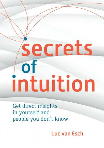 Secrets of Intuition - Luc van Esch (ISBN 9789464483864)