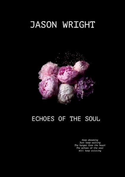 Echoes Of The Soul - Jason Wright (ISBN 9789464487541)