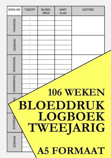 Bloeddruk Logboek Tweejarig - voor het Noteren van Bloeddruk Waarden en Hartslag - PUB Publishing (ISBN 9789464486209)