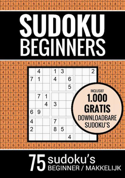Sudoku Makkelijk - Puzzelboek voor Beginners: 75 Makkelijke Sudoku Puzzels voor Volwassenen en Ouderen - Sudoku Puzzelboeken (ISBN 9789464650471)