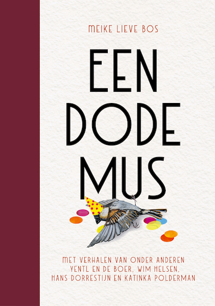 Een dode mus - Meike Lieve Bos (ISBN 9789056727321)
