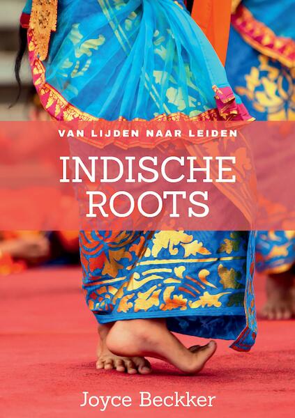 Indische roots - Joyce Beckker (ISBN 9789081769235)