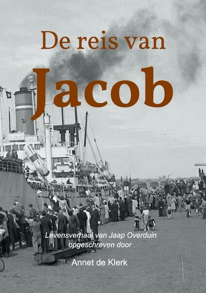 De reis van Jacob - Annet de Klerk (ISBN 9789403668444)
