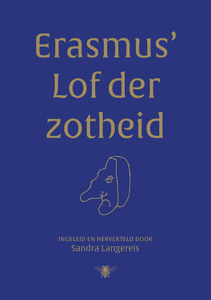 Theatermonoloog Lof der Zotheid - Sandra Langereis (ISBN 9789403196718)