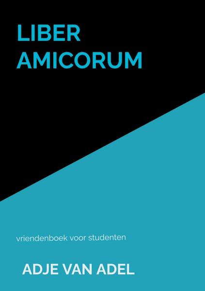 Liber Amicorum - Adje van Adel (ISBN 9789464653106)