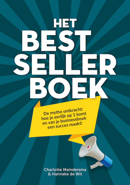 Het Bestsellerboek - Charlotte Meindersma, Hanneke de Wit (ISBN 9789082329674)