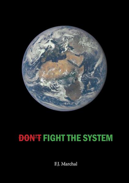 Don't Fight the System - Freek Marchal (ISBN 9789464653861)