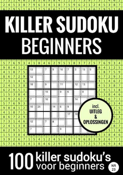 SUDOKU KILLER - Makkelijk - NR.23 - Puzzelboek met 100 Makkelijke Puzzels voor Volwassenen en Ouderen - Sudoku Puzzelboeken (ISBN 9789464656954)