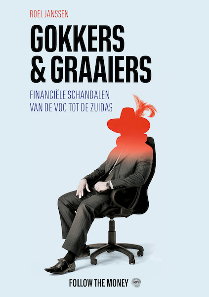 Gokkers en graaiers - Roel Janssen (ISBN 9789083196060)