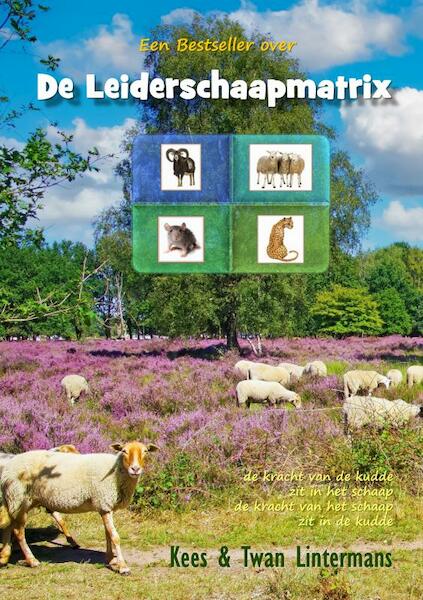 De Leiderschaapmatrix - Kees en Twan Lintermans (ISBN 9789403678528)