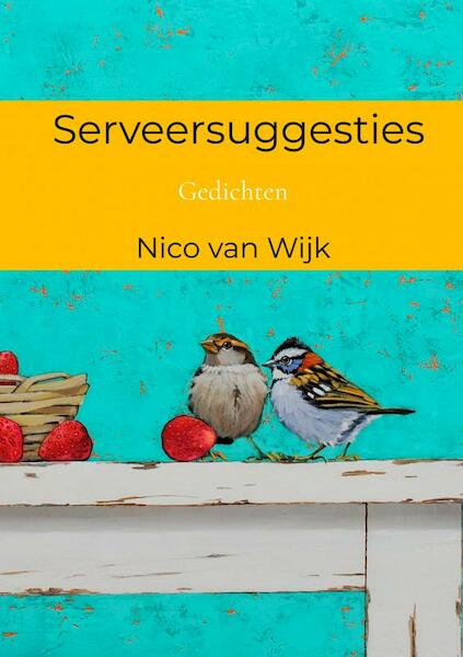 Serveersuggesties - Nico Van Wijk (ISBN 9789464655469)