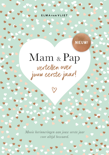 Mam en Pap vertellen over jouw eerste jaar - Elma van Vliet (ISBN 9789083212197)