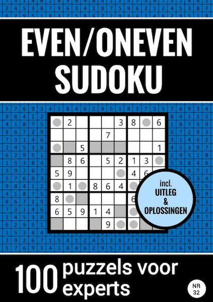 Even/Oneven Sudoku - Nr. 32 - 100 Puzzels voor Experts - Sudoku Puzzelboeken (ISBN 9789464800944)