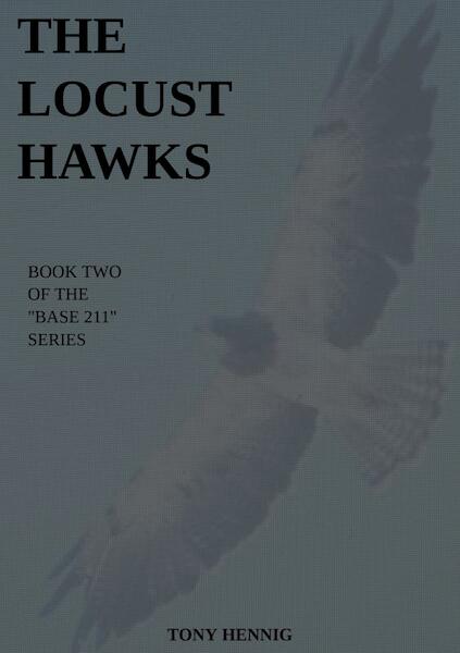 The Locust Hawks - Tony Hennig (ISBN 9789403688749)