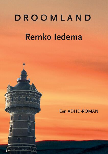 Droomland - Remko Iedema (ISBN 9789492394392)