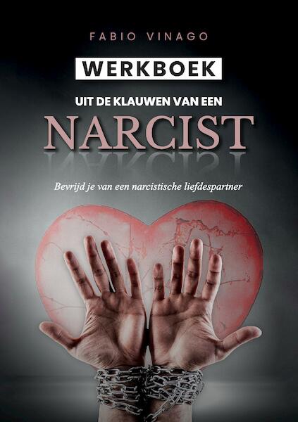 Werkboek - Uit de klauwen van een narcist - Fabio Vinago (ISBN 9789464810165)