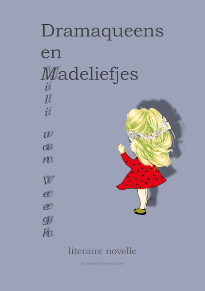 Dramaqueens en Madeliefjes - Mili van Veegh (ISBN 9789492046703)
