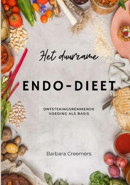 Het duurzame endo-dieet - Barbara Creemers (ISBN 9789464921168)