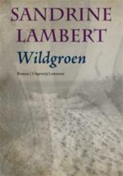 Wildgroen - Sandrine Lambert (ISBN 9789077490402)