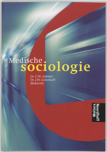 Medische sociologie - (ISBN 9789001045357)