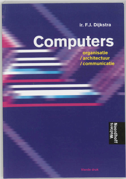 Computers - F. Dijkstra (ISBN 9789001267070)